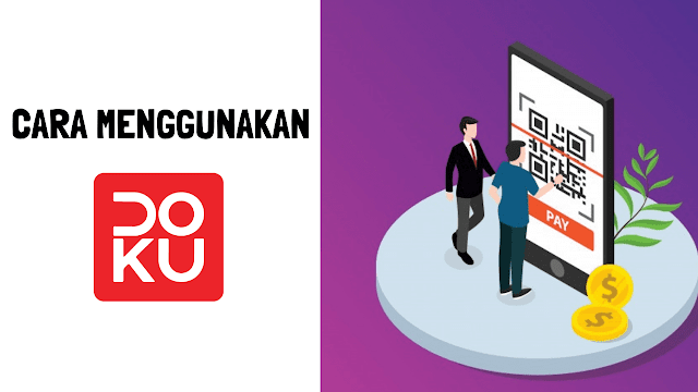 Cara Menggunakan Doku Wallet dengan Mudah